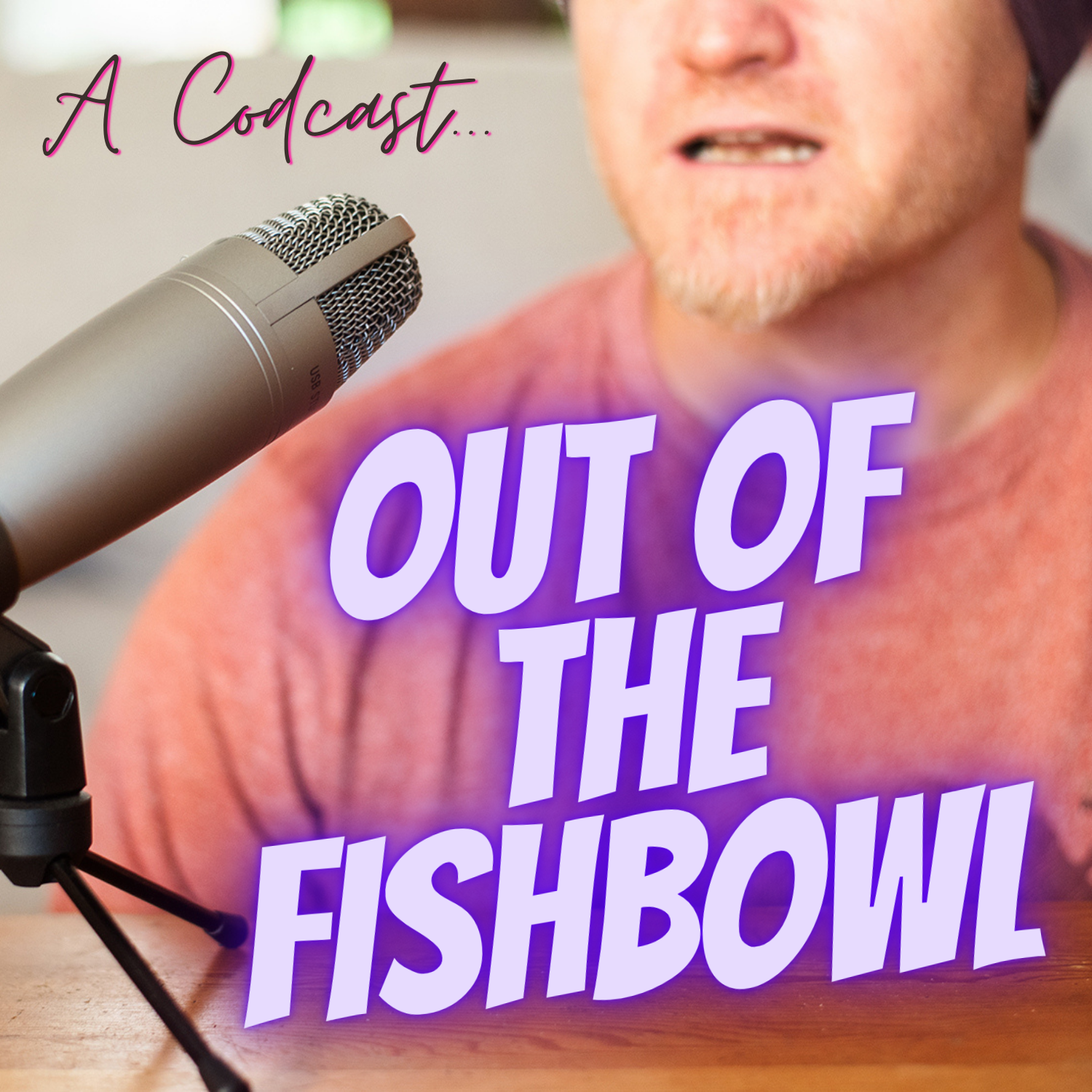 Podcast Out of the Fishbowl