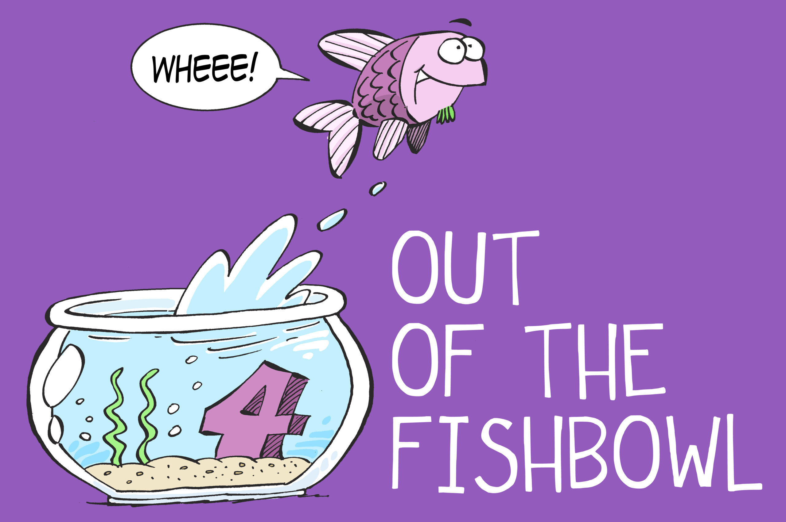 Out of the Fishbowl Season 4